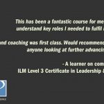 "This has been a fantastic course for me, helping me to understand key roles I needed to fulfil in my position. Delivery and coaching was first class. Would recommend this course to anyone looking at further advancing their career."
