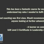"This has been a fantastic course for me, helping me to understand key roles I needed to fulfil in my position. Delivery and coaching was first class. Would recommend this course to anyone looking at further advancing their career."