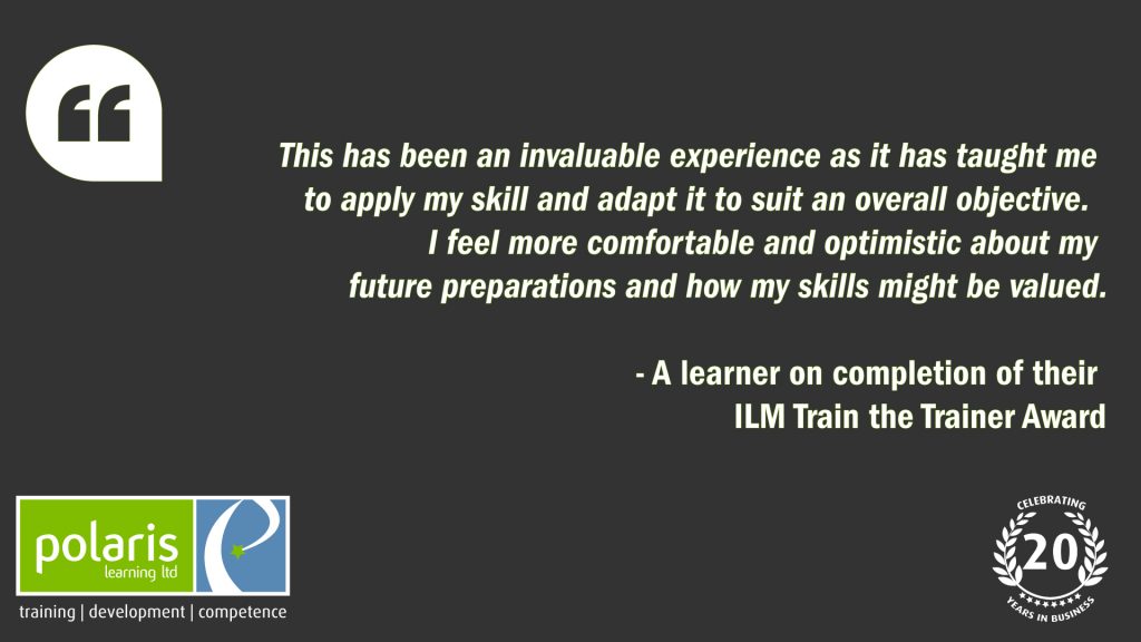 Feedback from learner on completion of their ILM Train the Trainer Award